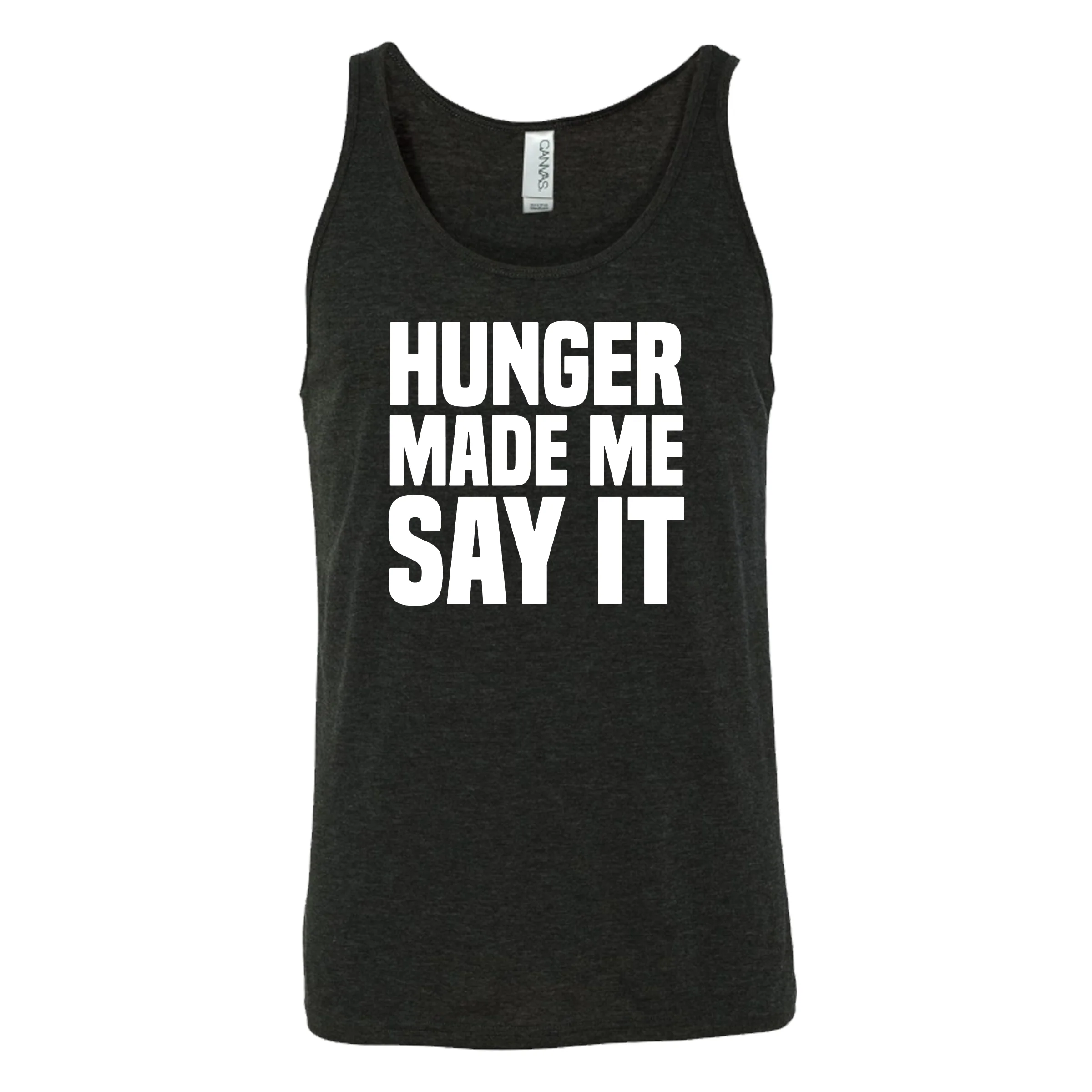 Hunger Made Me Say It Shirt Unisex - Image 4