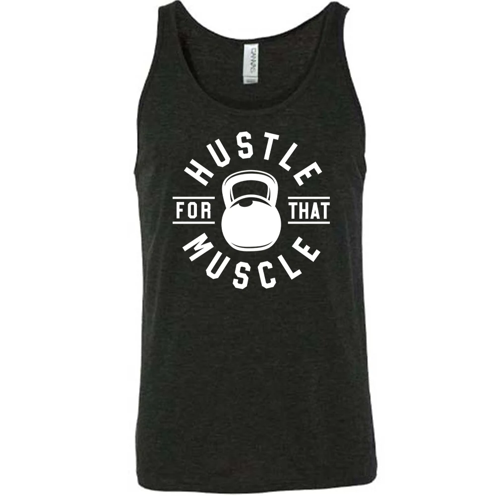 Hustle For That Muscle Shirt Unisex - Image 2