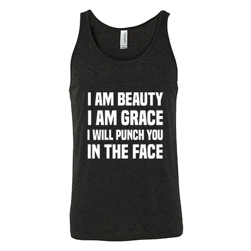 I Am Beauty I Am Grace I Will Punch You In The Face Shirt Unisex - Image 2