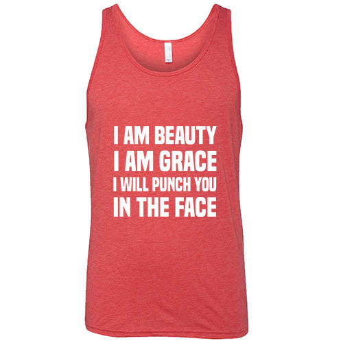 I Am Beauty I Am Grace I Will Punch You In The Face Shirt Unisex - Image 8