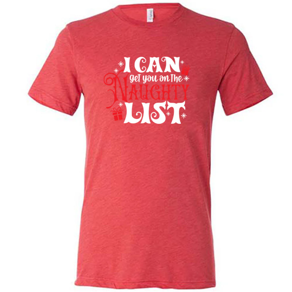 I Can Get You On The Naughty List Shirt Unisex - Image 8