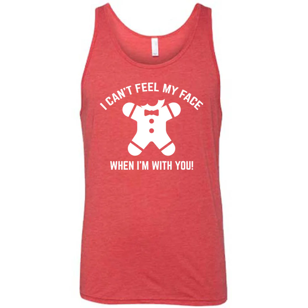 I Can't Feel My Face When I'm With You Gingerbread Shirt Unisex - Image 6