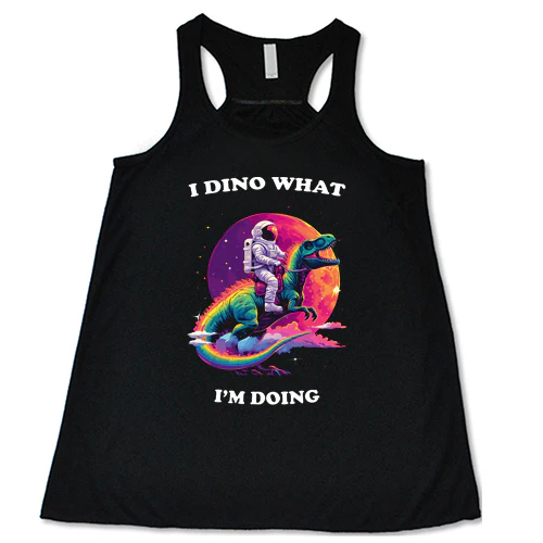 I Dino What I'm Doing In Space Shirt - Image 2
