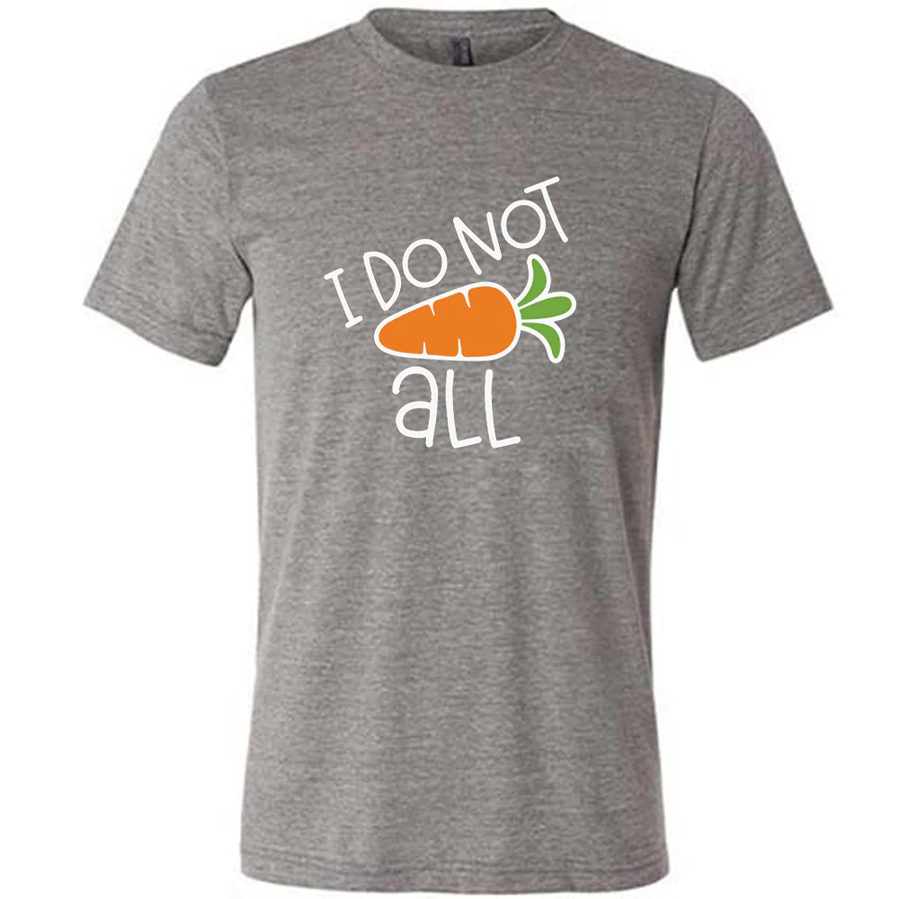 I Do Not Carrot All Shirt Unisex - Image 5