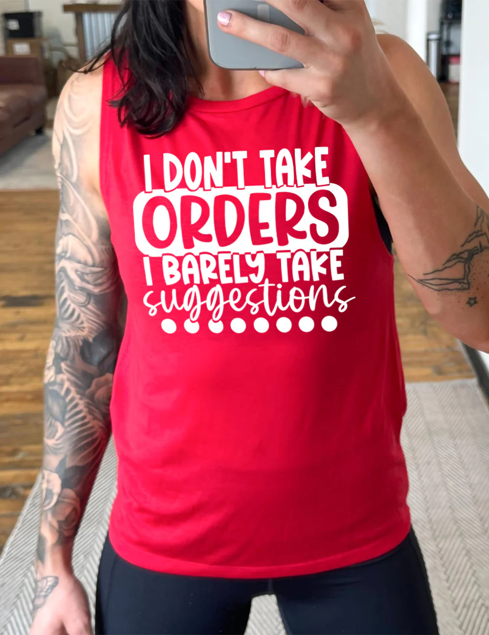I Don't Take Orders I Barely Take Suggestions Muscle Tank - Image 3
