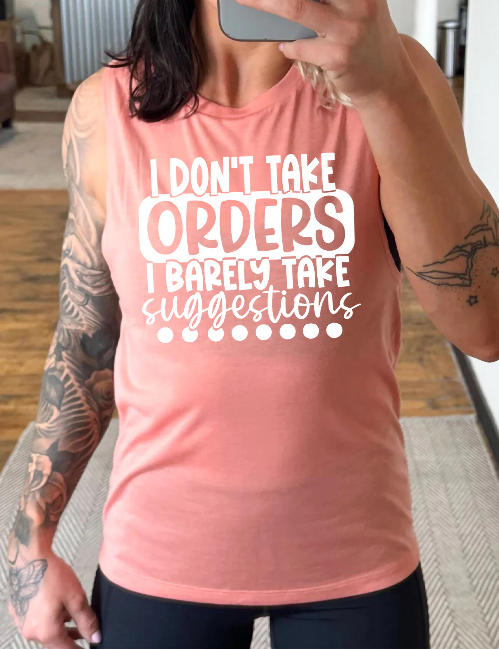 I Don't Take Orders I Barely Take Suggestions Muscle Tank - Image 4