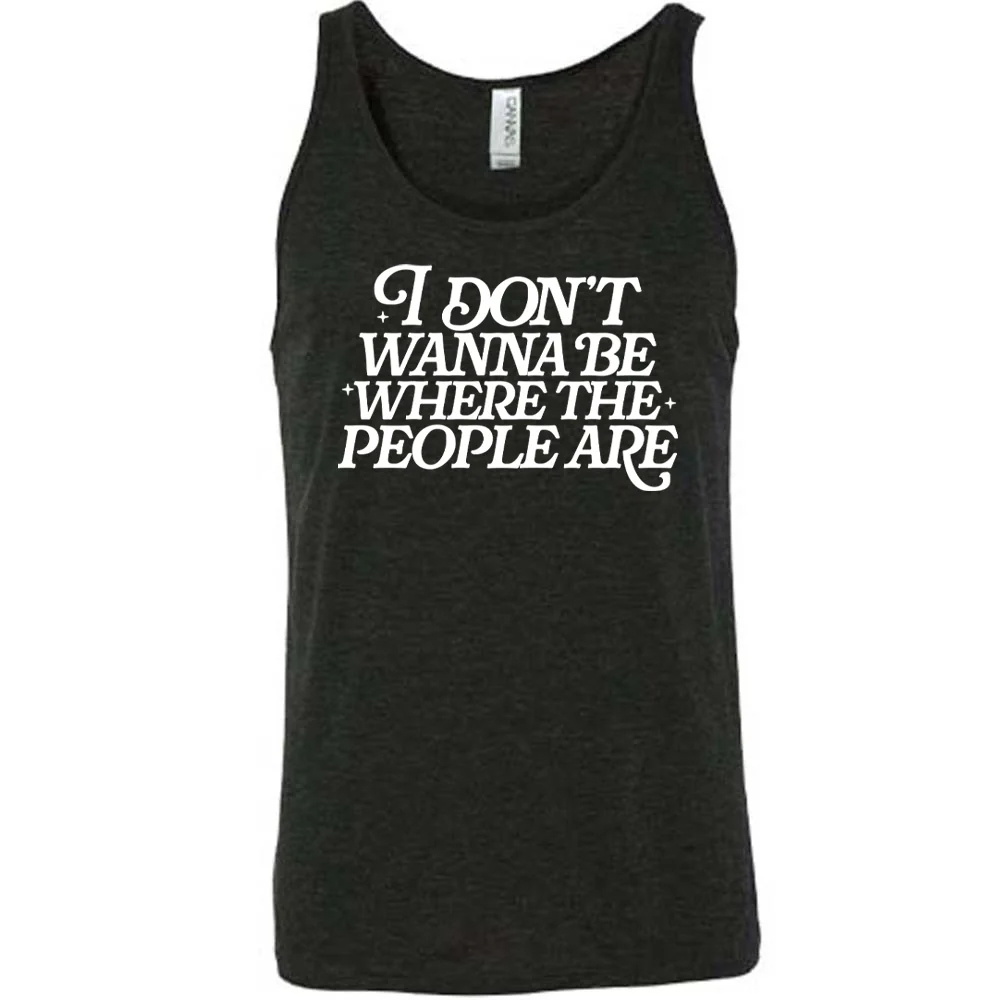 I Don't Wanna Be Where The People Are Shirt Unisex - Image 2