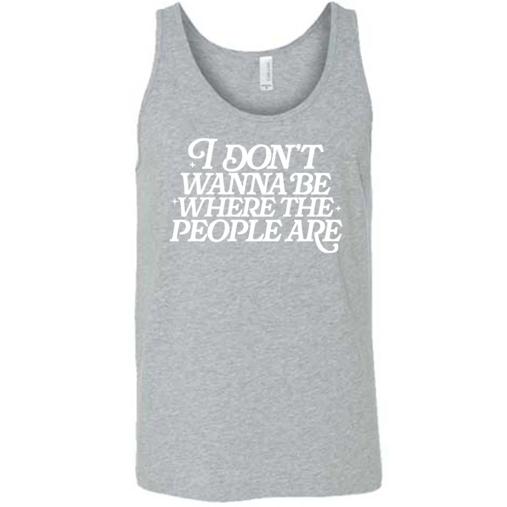 I Don't Wanna Be Where The People Are Shirt Unisex - Image 8