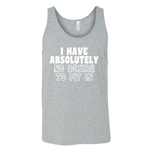 I Have Absolutely No Desire To Fit In Shirt Unisex - Image 6