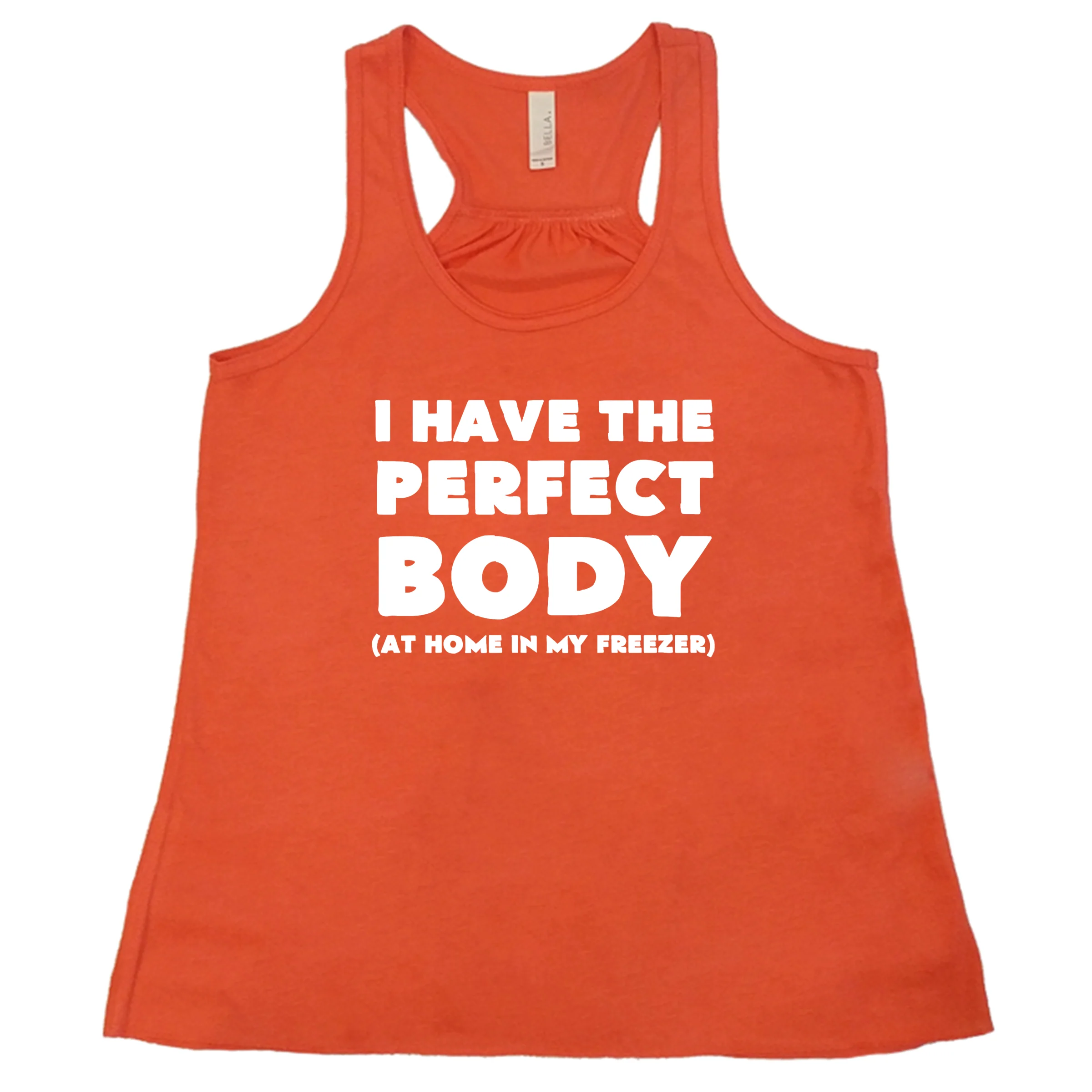 I Have The Perfect Body (At Home In My Freezer) Shirt - Image 5