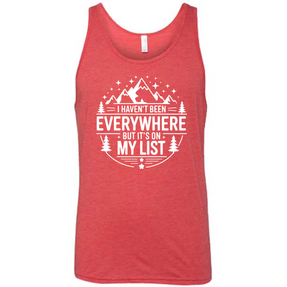 I Haven't Been Everywhere But It's On My List Shirt Unisex - Image 6