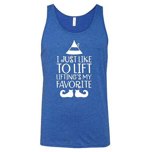 I Just Like To Lift, Lifting Is My Favorite Shirt Unisex - Image 4