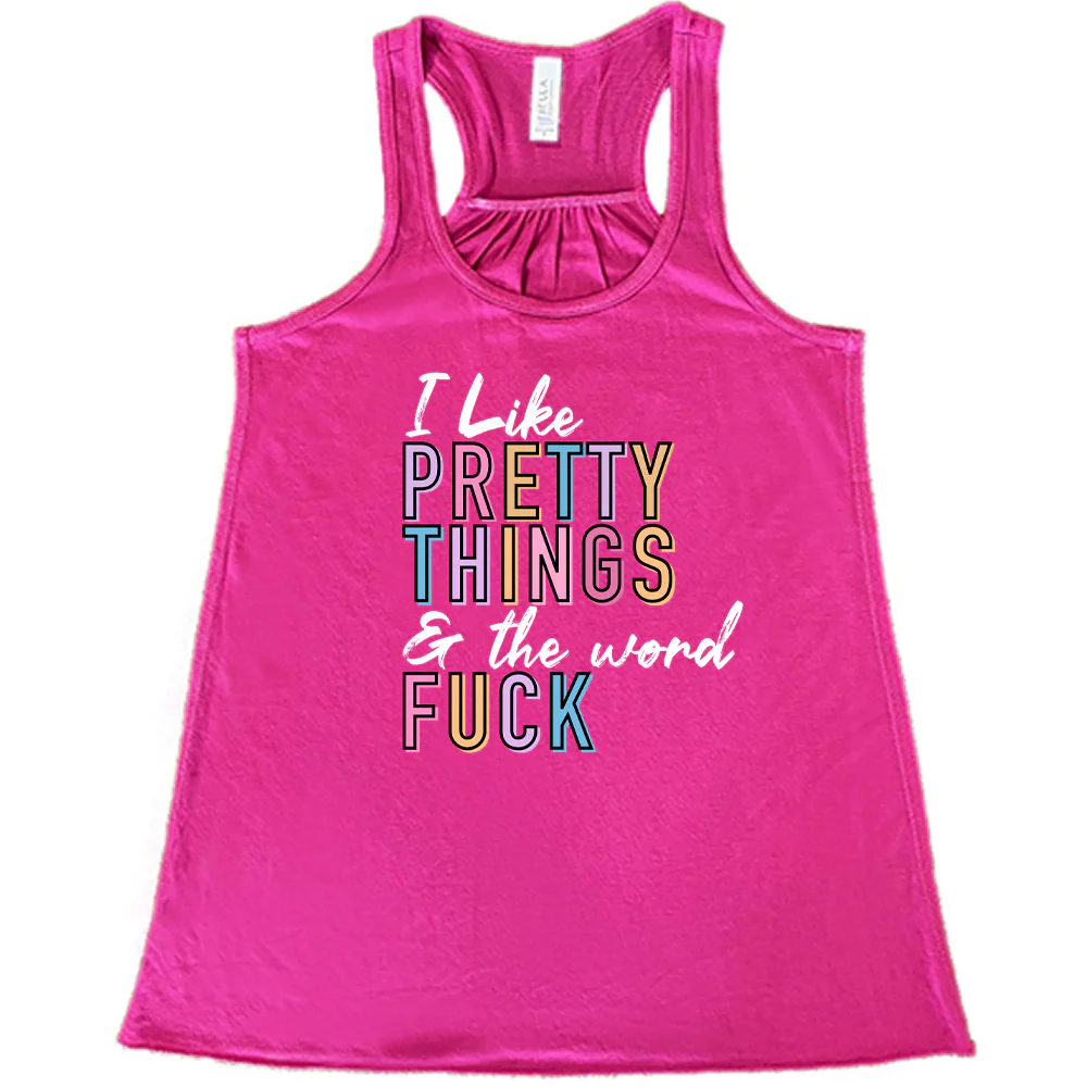 I Like Pretty Things & The Word Fuck Shirt - Image 4