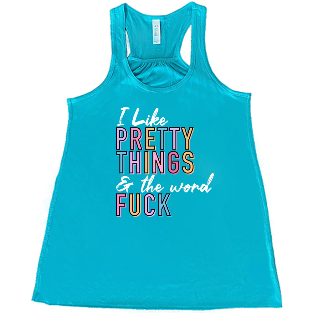 I Like Pretty Things & The Word Fuck Shirt - Image 5