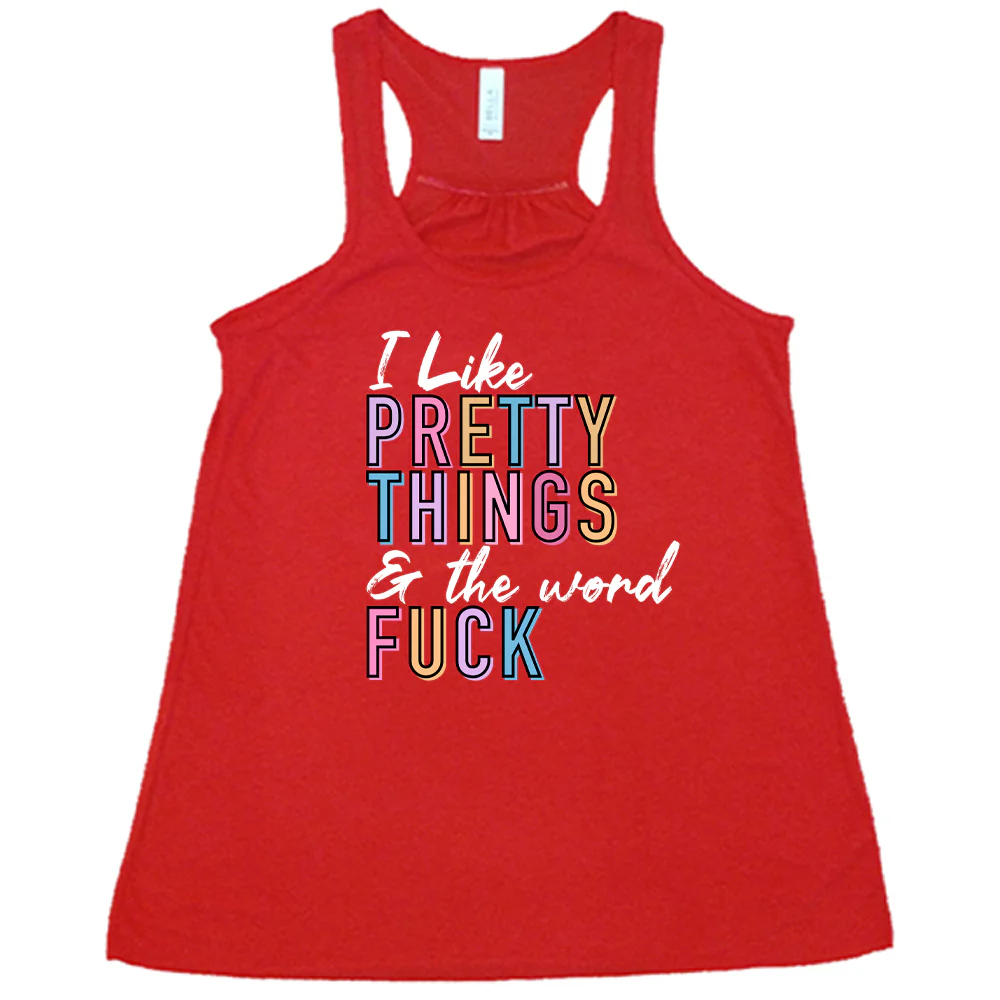 I Like Pretty Things & The Word Fuck Shirt - Image 7
