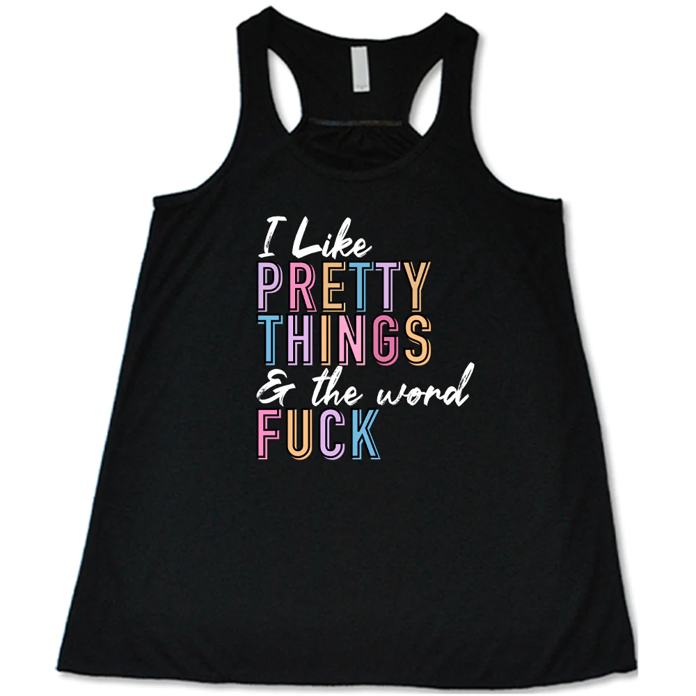 I Like Pretty Things & The Word Fuck Shirt - Image 8
