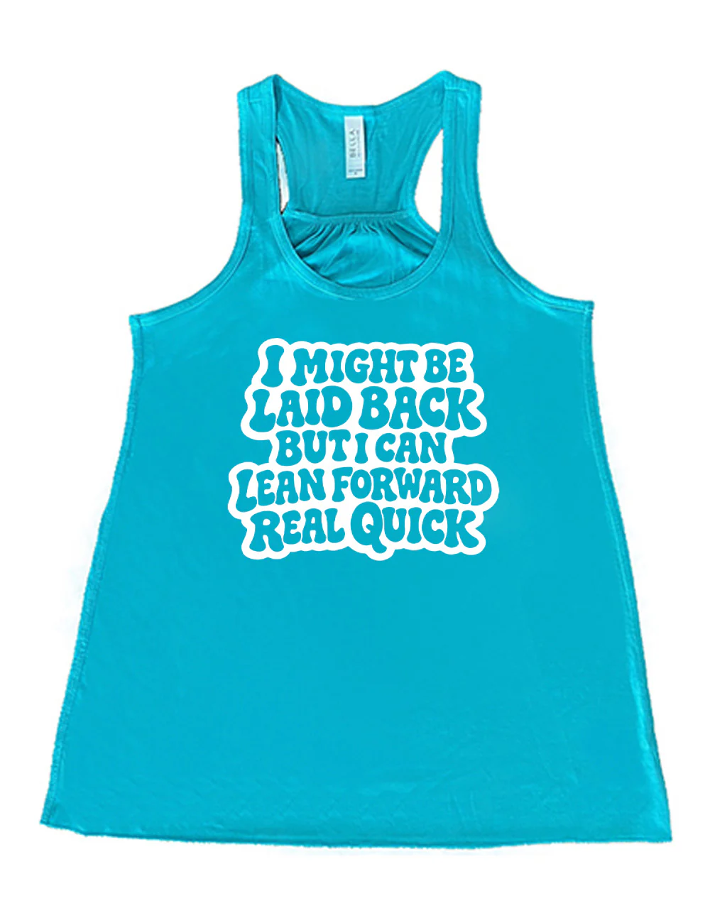 I Might Be Laid Back But I Can Lean Forward Real Quick Shirt - Image 6