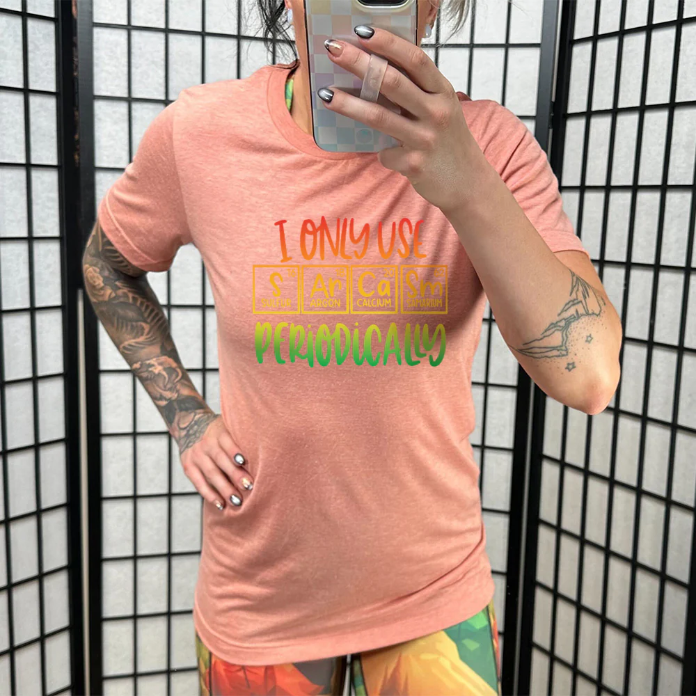 I Only Use Sarcasm Periodically Shirt Unisex - Image 10