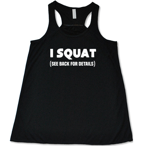 I Squat See Back For Details Shirt - Image 2