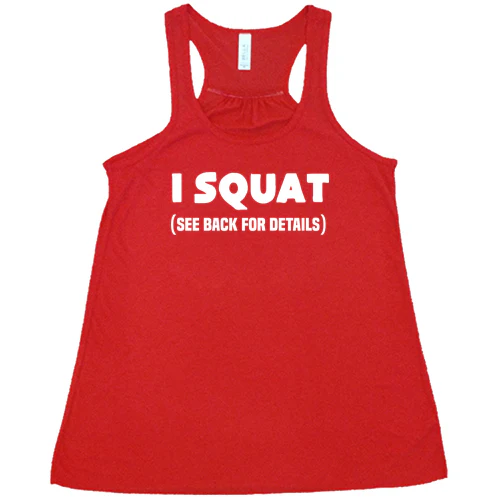 I Squat See Back For Details Shirt - Image 5