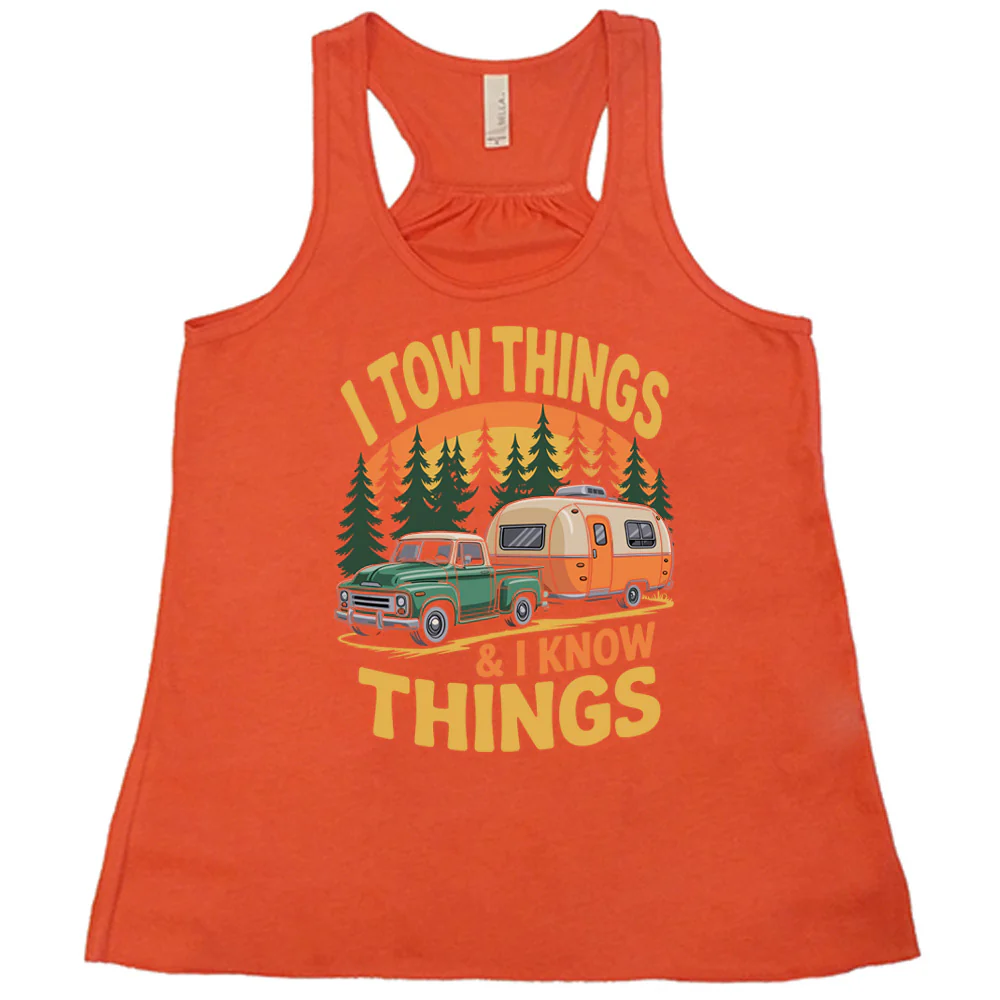 I Tow Things & I Know Things Shirt - Image 4