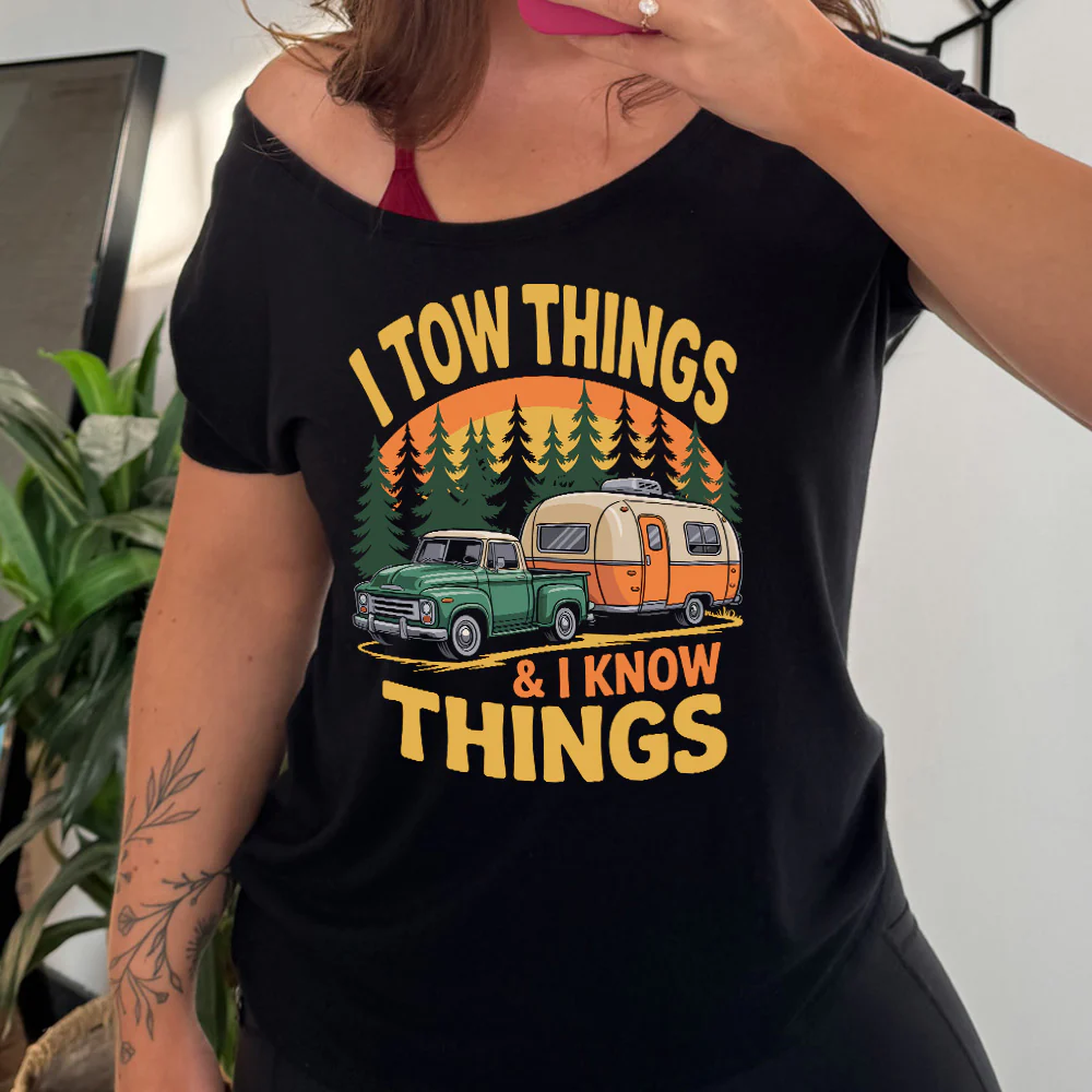 I Tow Things & I Know Things | Slouchy Tee