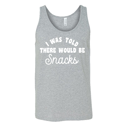 I Was Told There Would Be Snacks Shirt Unisex - Image 6