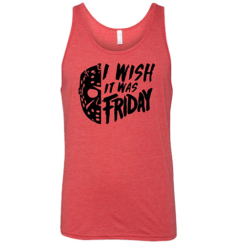 I Wish It Was Friday Shirt Unisex - Image 3