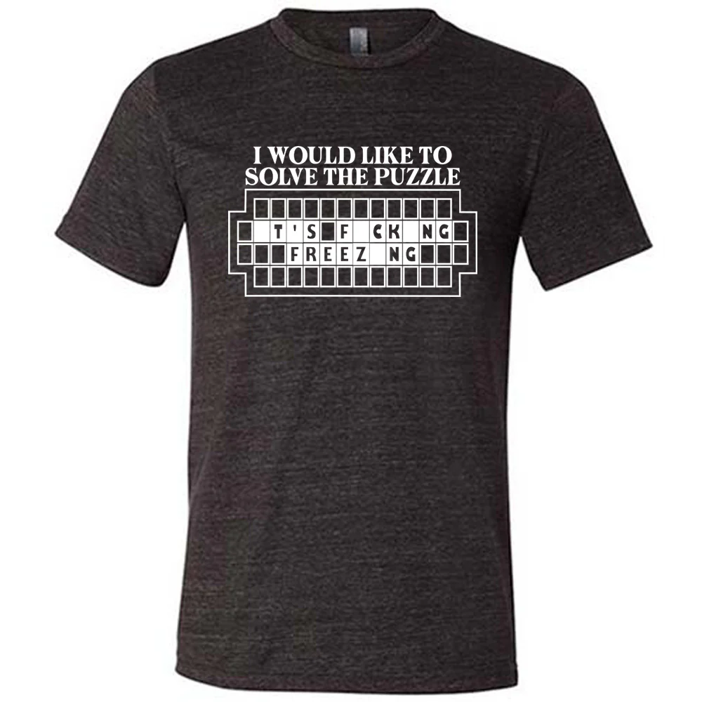 I Would Like To Solve The Puzzle Shirt Unisex