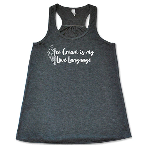 Ice Cream Is My Love Language Shirt - Image 6