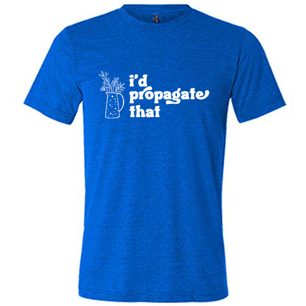 I'd Propagate That Shirt Unisex - Image 5