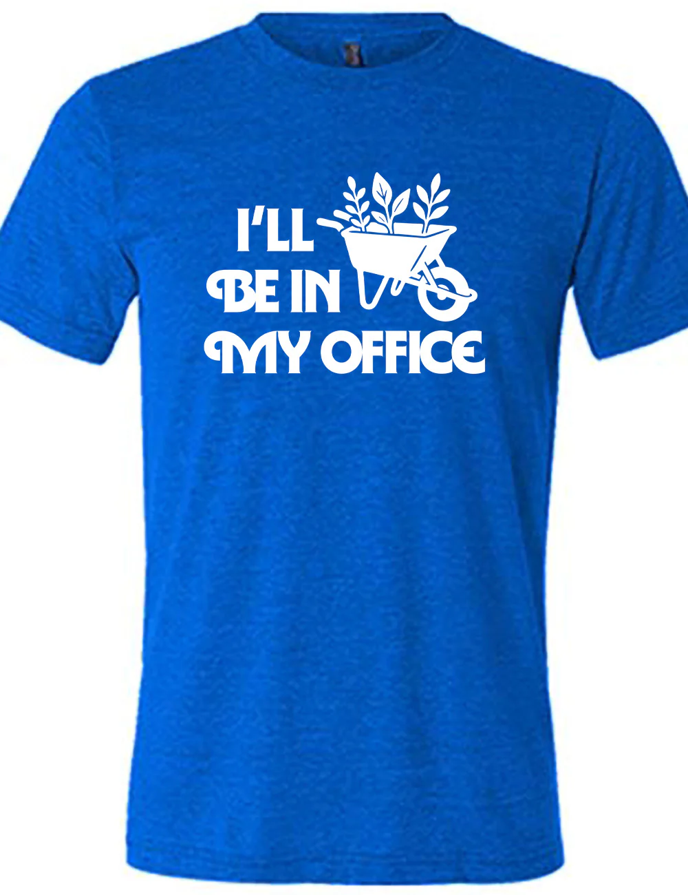 I'll Be In My Office Wheelbarrow Shirt Unisex - Image 3