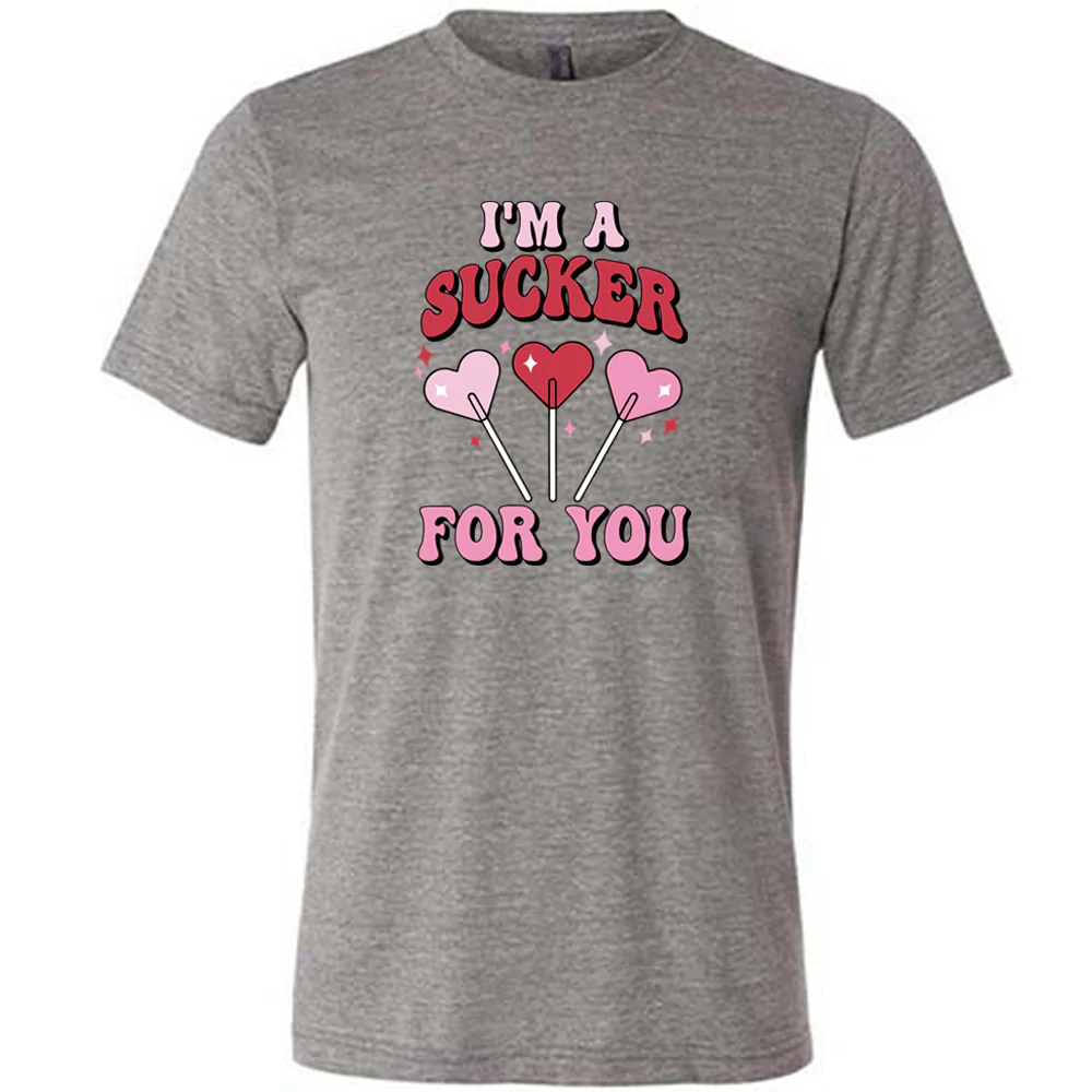 I'm A Sucker For You Shirt Unisex - Image 5