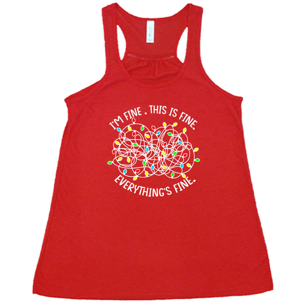 I'm Fine. This Is Fine. Everything's Fine. Christmas Lights Shirt - Image 8