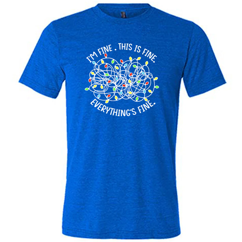 I'm Fine. This Is Fine. Everything's Fine. Christmas Lights Shirt Unisex - Image 5