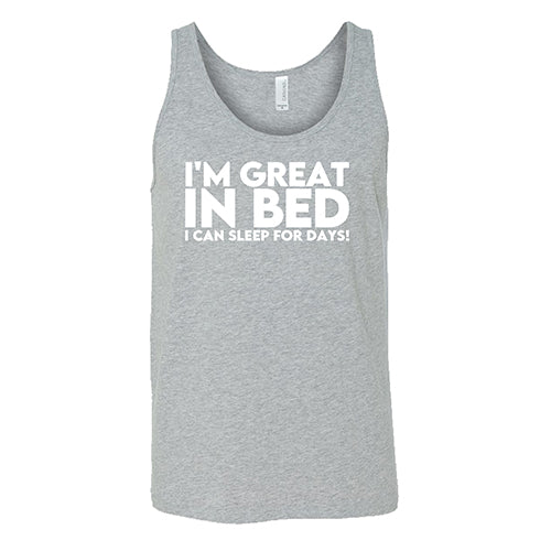 I'm Great In Bed... I Can Sleep For Days Shirt Unisex - Image 2