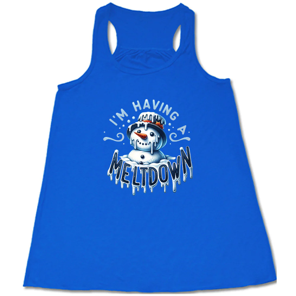 I'm Having A Meltdown Shirt - Image 3