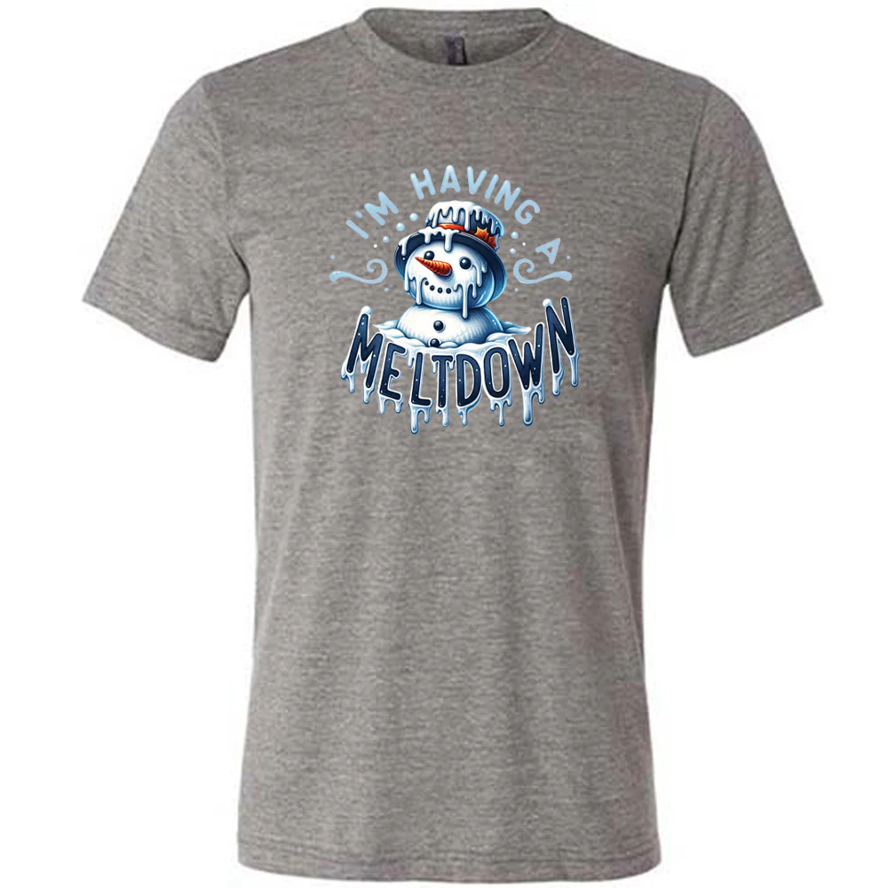 I'm Having A Meltdown Shirt Unisex - Image 5