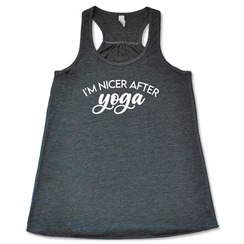 I'm Nicer After Yoga Shirt - Image 6