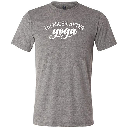 I'm Nicer After Yoga Shirt Unisex - Image 5