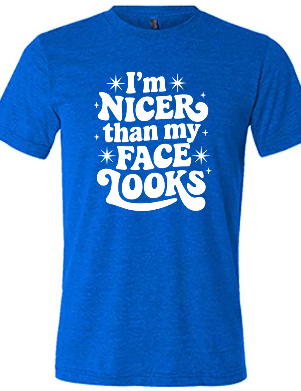 I'm Nicer Than My Face Looks Shirt Unisex - Image 3