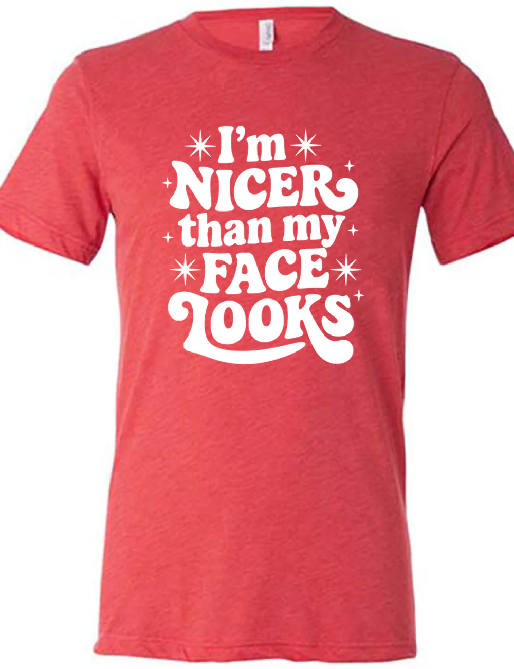 I'm Nicer Than My Face Looks Shirt Unisex - Image 5