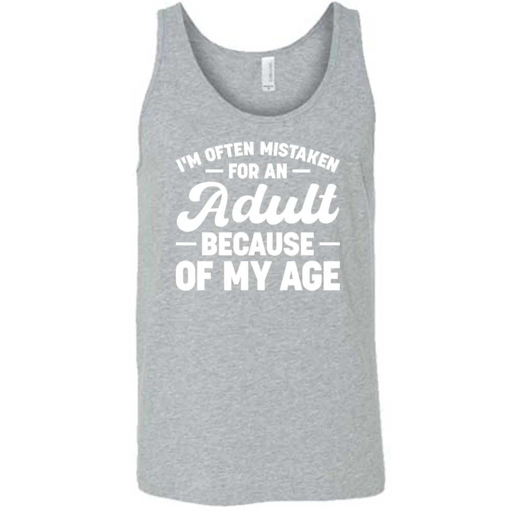 I'm Often Mistaken For An Adult Because Of My Age Shirt Unisex - Image 8
