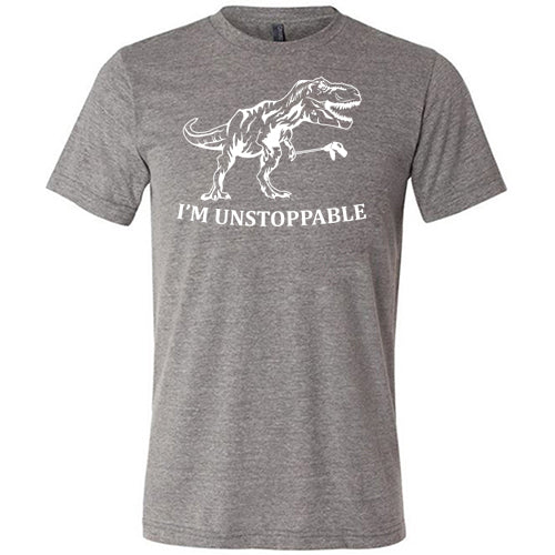 I'm Unstoppable Shirt Unisex - Image 2