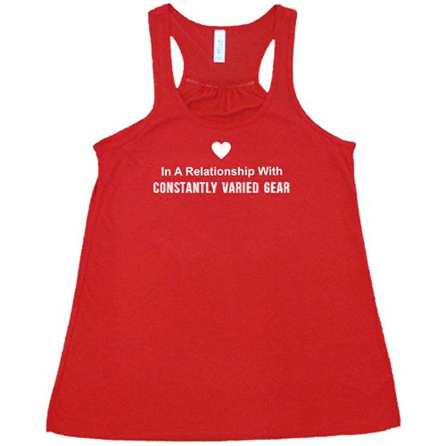 In A Relationship With Constantly Varied Gear Shirt - Image 5
