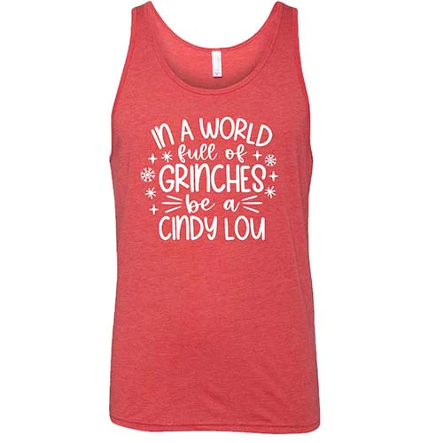 In A World Full Of Grinches Be A Cindy Lou Shirt Unisex - Image 2