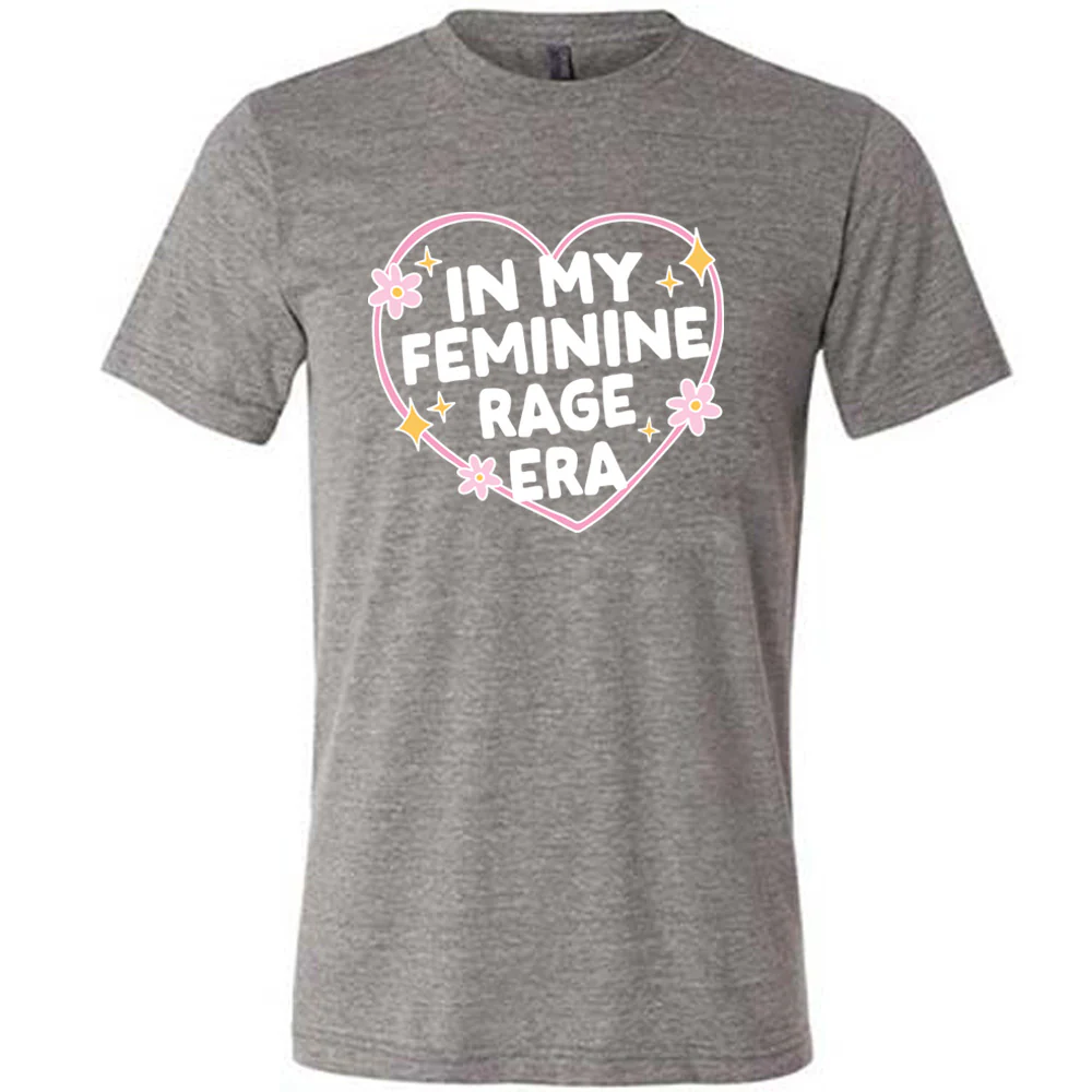 In My Feminine Rage Era Shirt Unisex - Image 7