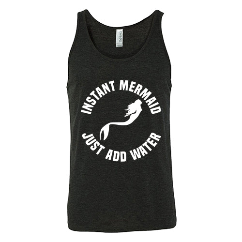 Instant Mermaid Just Add Water Shirt Unisex - Image 4