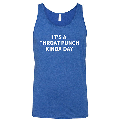 It's A Throat Punch Kinda Day Shirt Unisex - Image 4