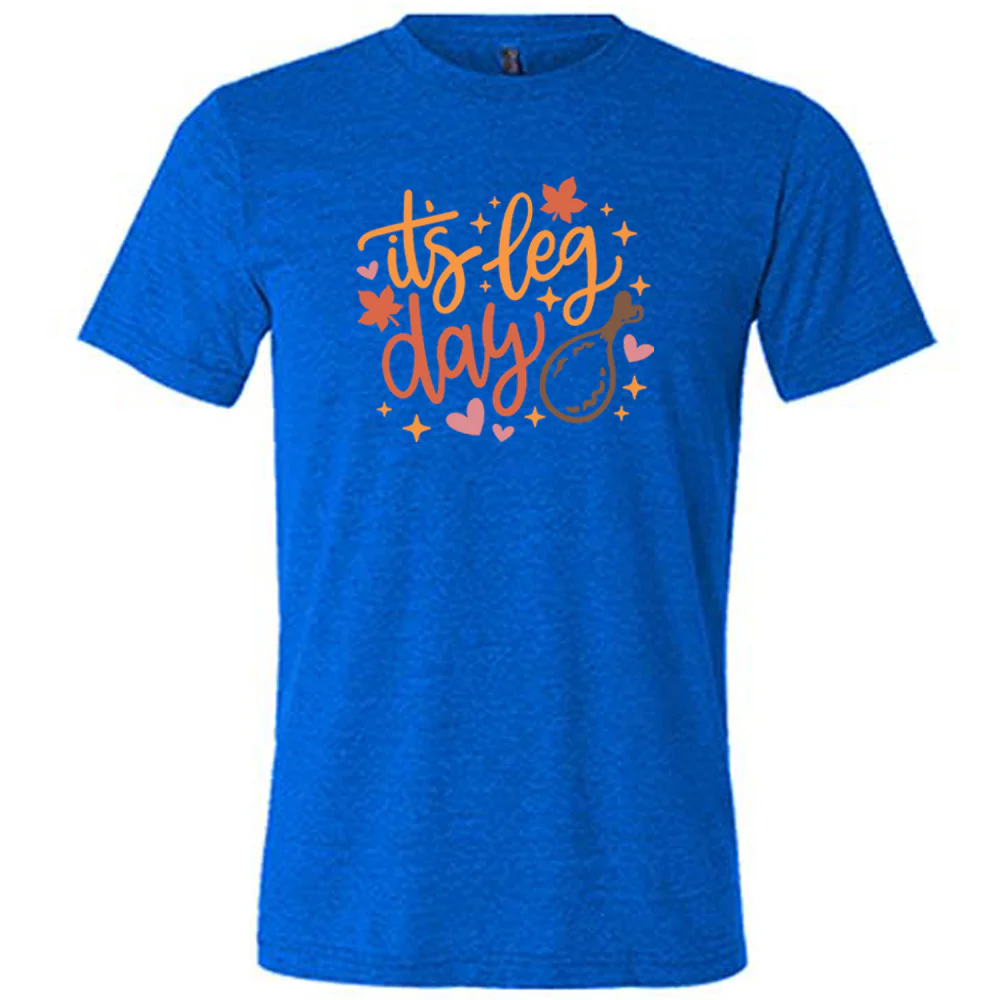 It's Leg Day Shirt Unisex - Image 6